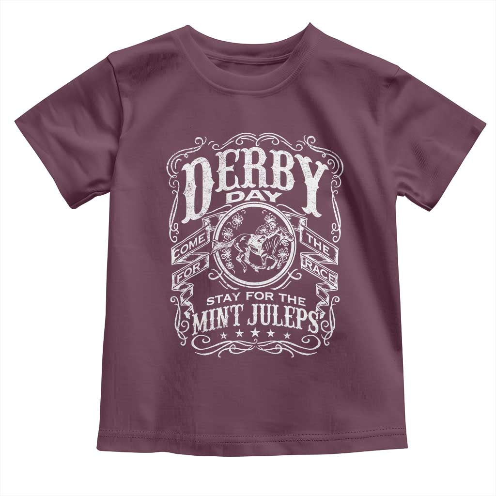 Derby Day Come For The Track Stay For The Mint Juleps Toddler T Shirt Horse Racing