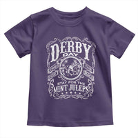 Derby Day Come For The Track Stay For The Mint Juleps Toddler T Shirt Horse Racing