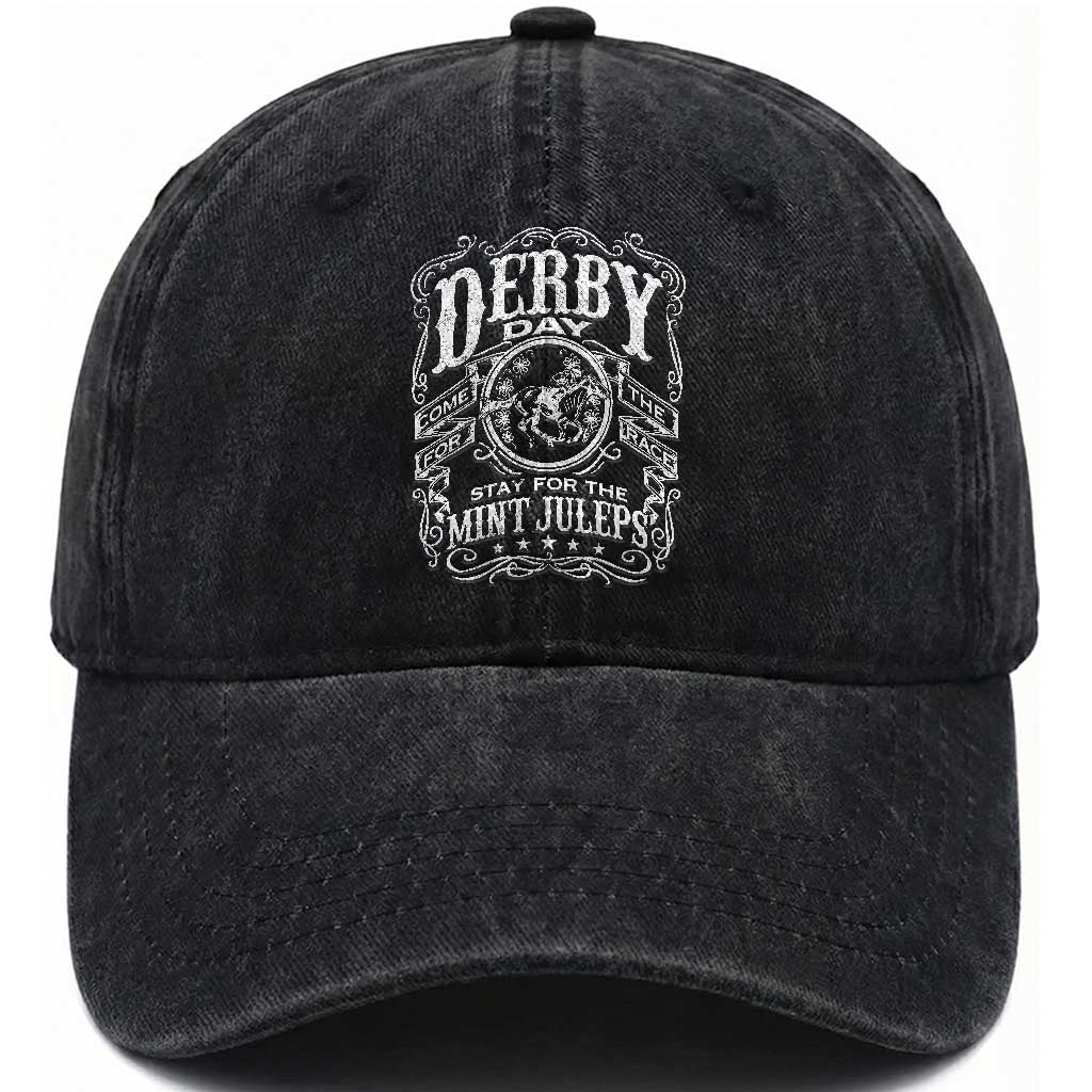 Derby Day Come For The Track Stay For The Mint Juleps Washed Cotton Baseball Cap Horse Racing