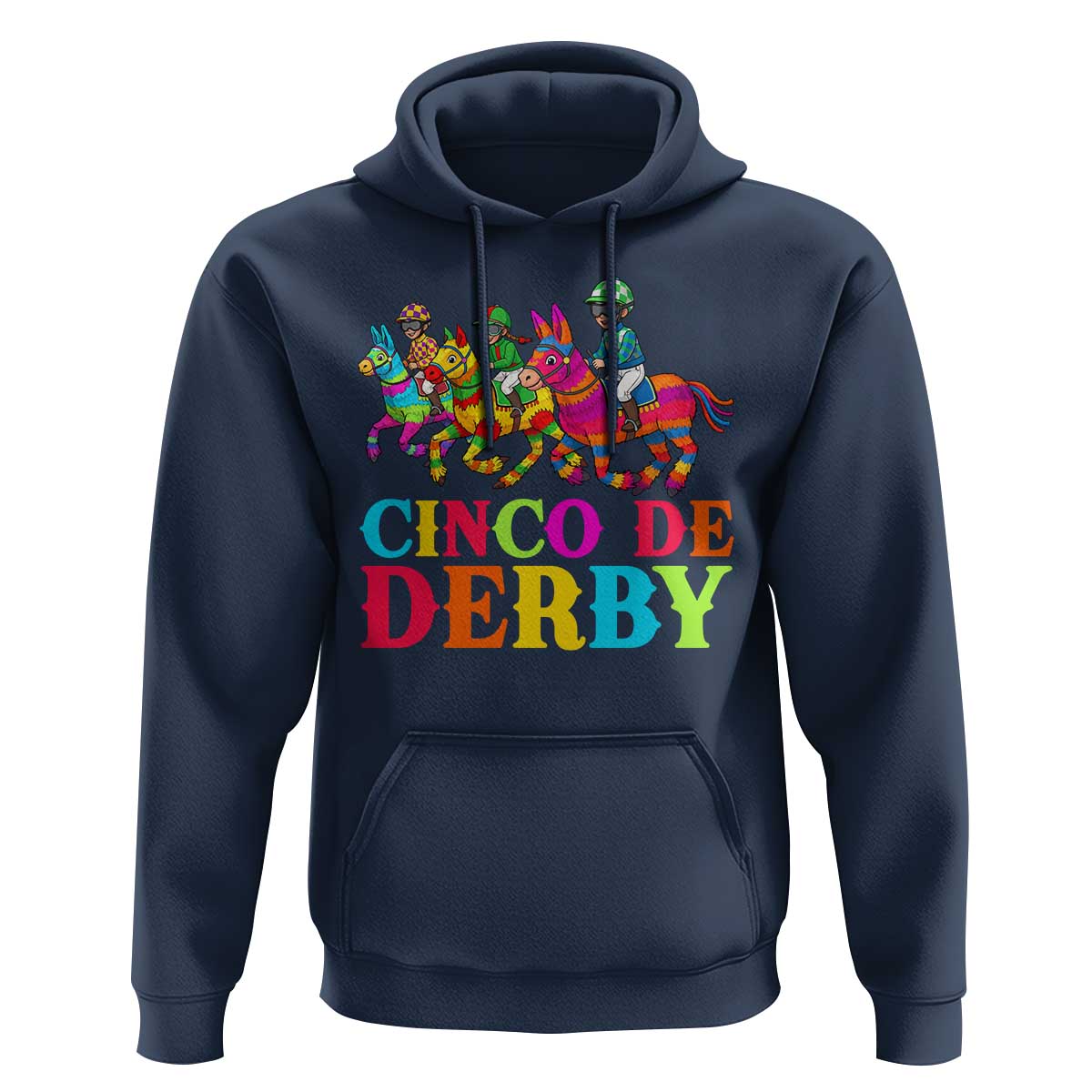 Cinco De Derby Hoodie Funny Mexican Derby Pinata Horse Race