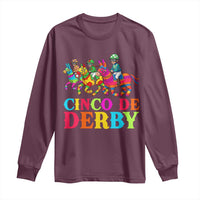 Cinco De Derby Long Sleeve Shirt Funny Mexican Derby Pinata Horse Race
