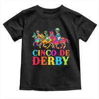 Cinco De Derby Toddler T Shirt Funny Mexican Derby Pinata Horse Race