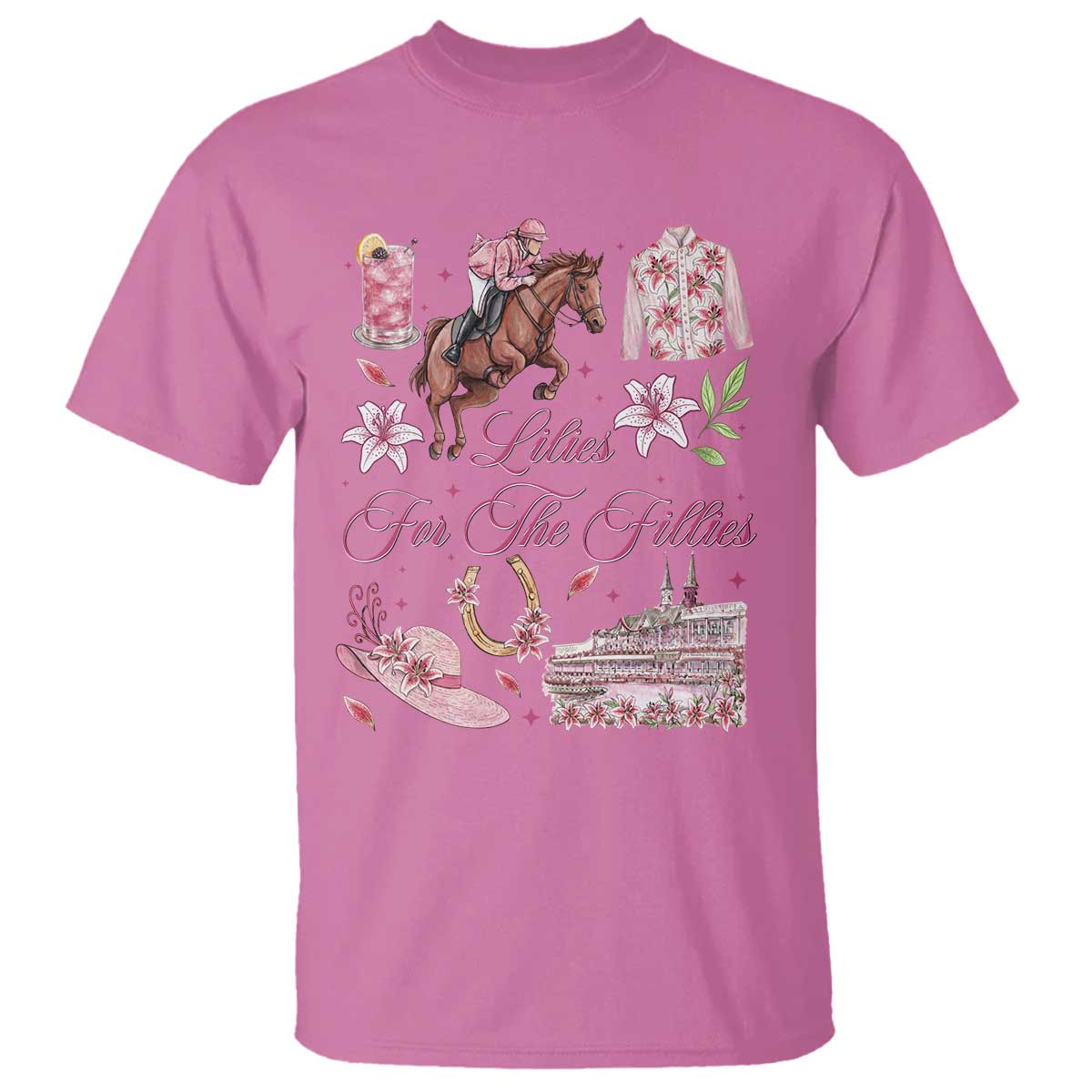 Derby Horse Racing Day T Shirt Lilies For The Fillies Stargazer Lily Flower