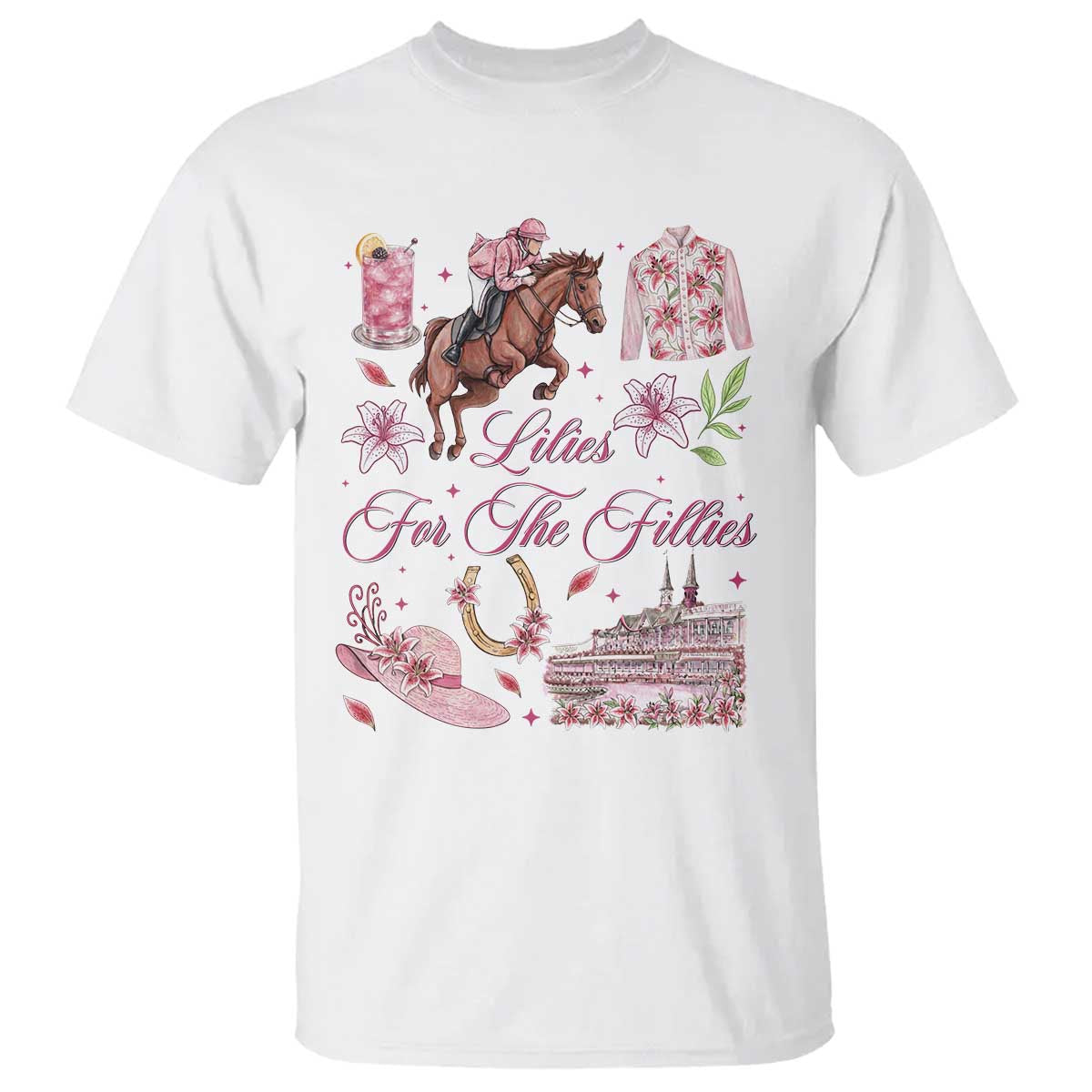 Derby Horse Racing Day T Shirt Lilies For The Fillies Stargazer Lily Flower