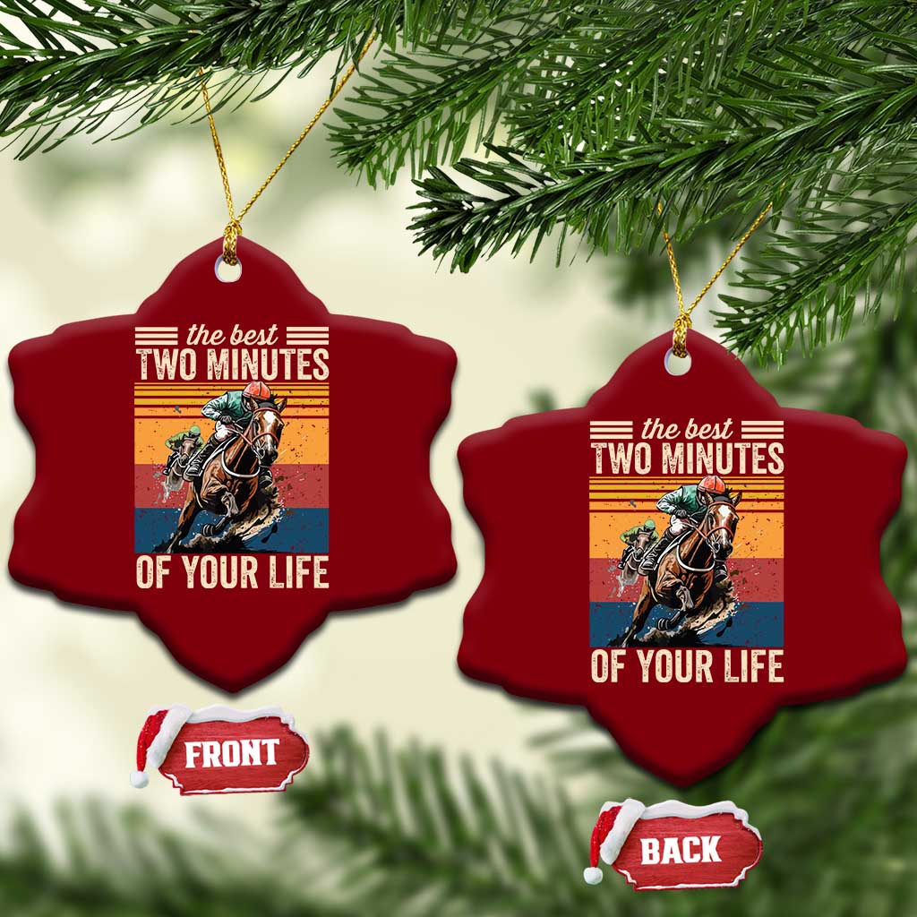 Horse Race Derby Ceramic Ornament The Best Two Minutes Of Your Life
