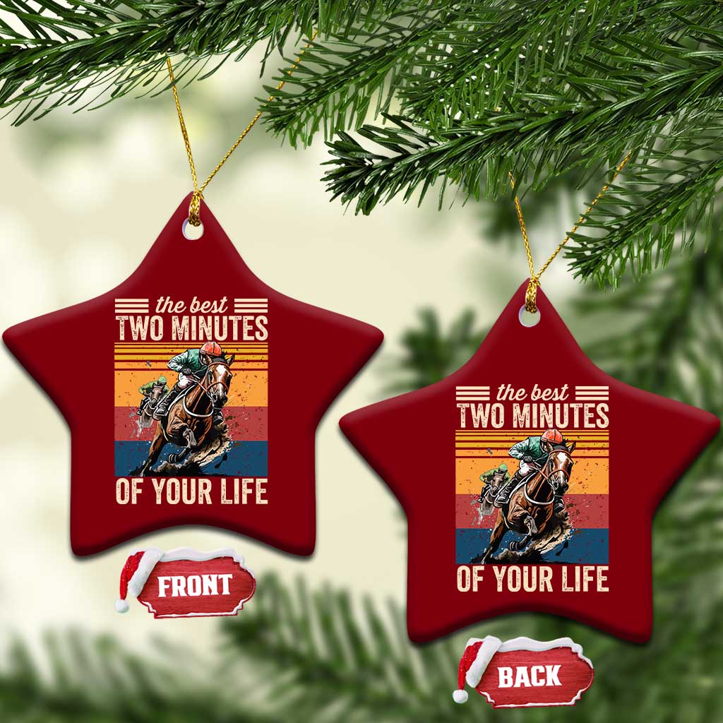 Horse Race Derby Ceramic Ornament The Best Two Minutes Of Your Life