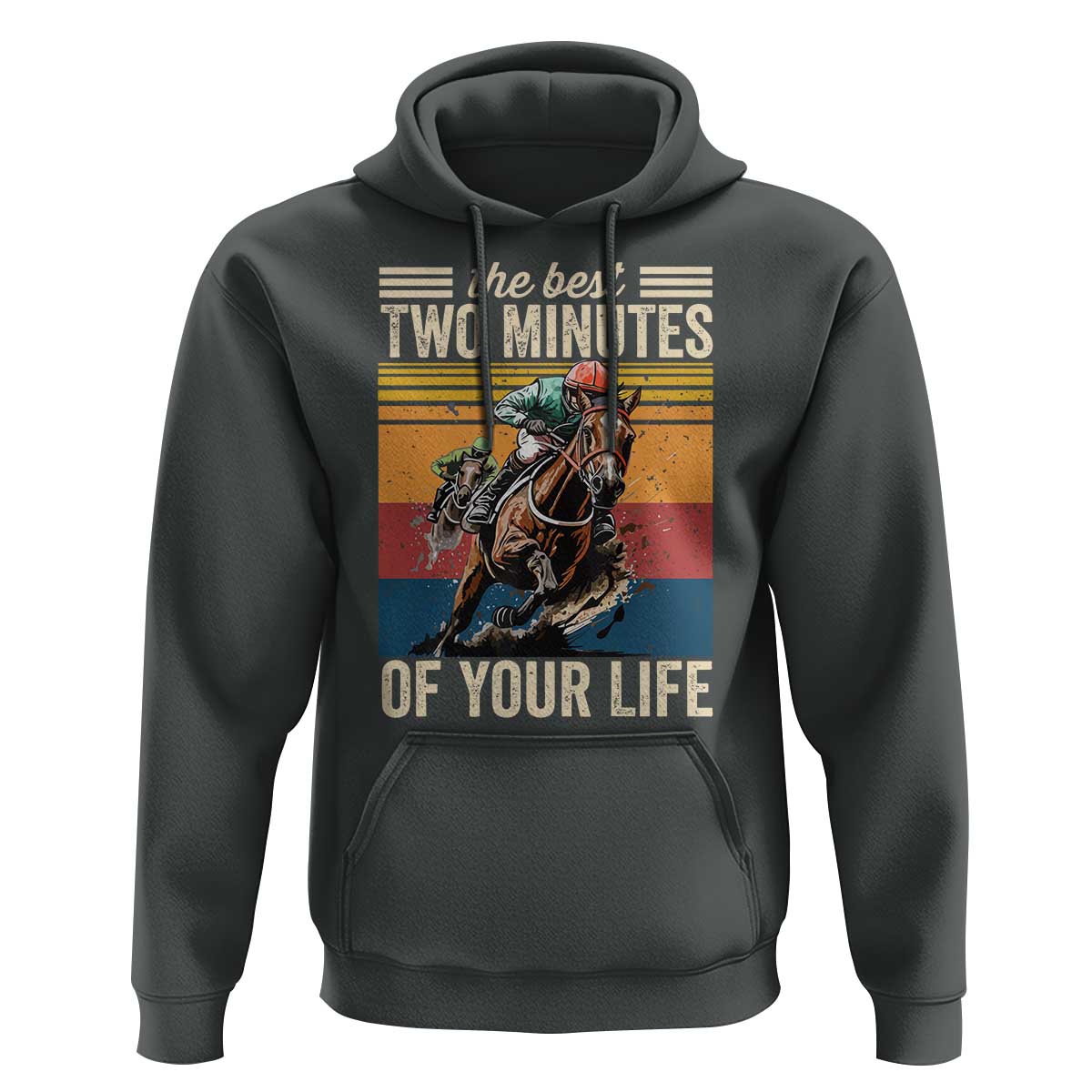 Horse Race Derby Hoodie The Best Two Minutes Of Your Life