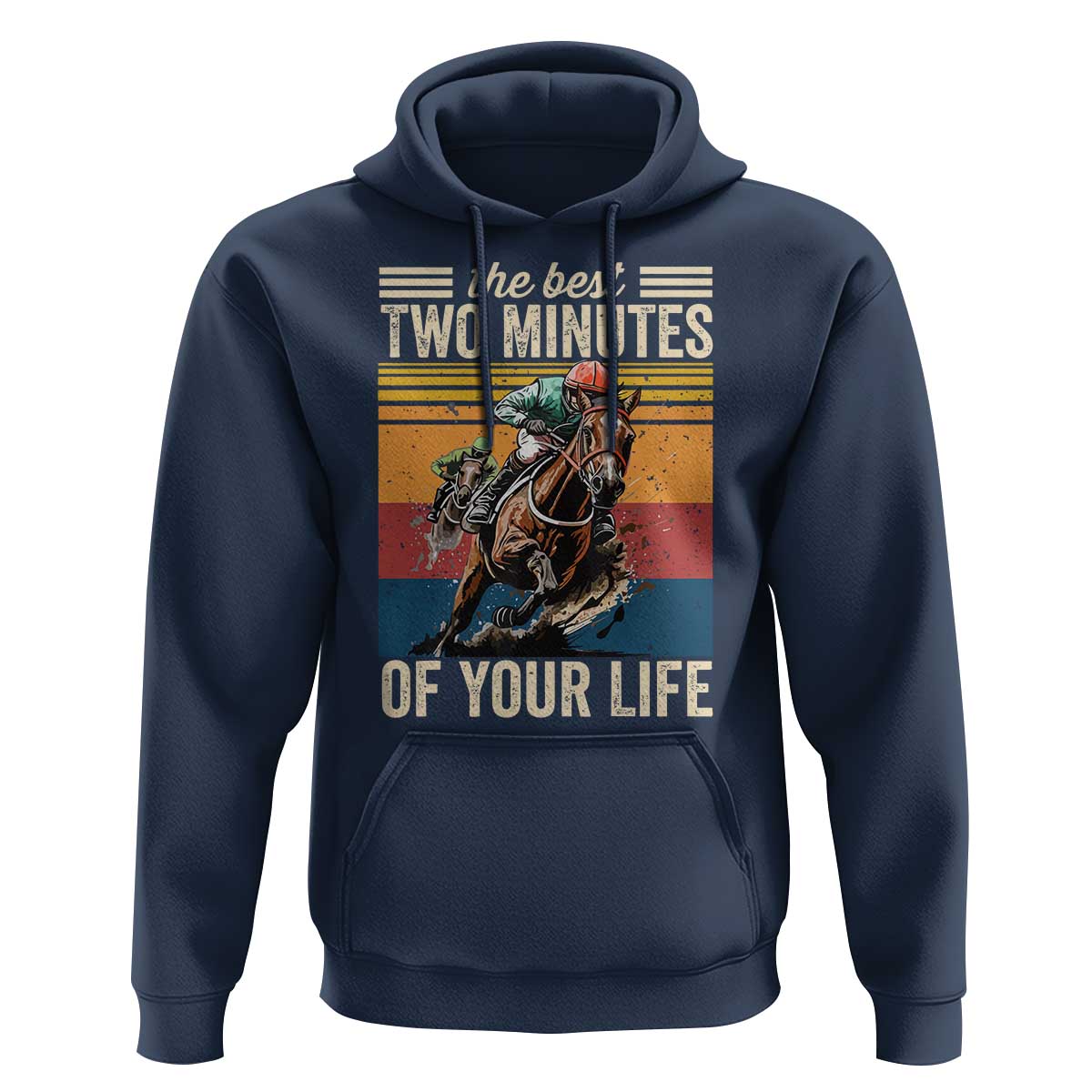 Horse Race Derby Hoodie The Best Two Minutes Of Your Life