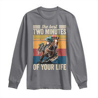 Horse Race Derby Long Sleeve Shirt The Best Two Minutes Of Your Life