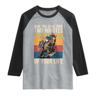 Horse Race Derby Raglan Shirt The Best Two Minutes Of Your Life