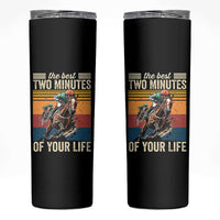 Horse Race Derby Skinny Tumbler The Best Two Minutes Of Your Life