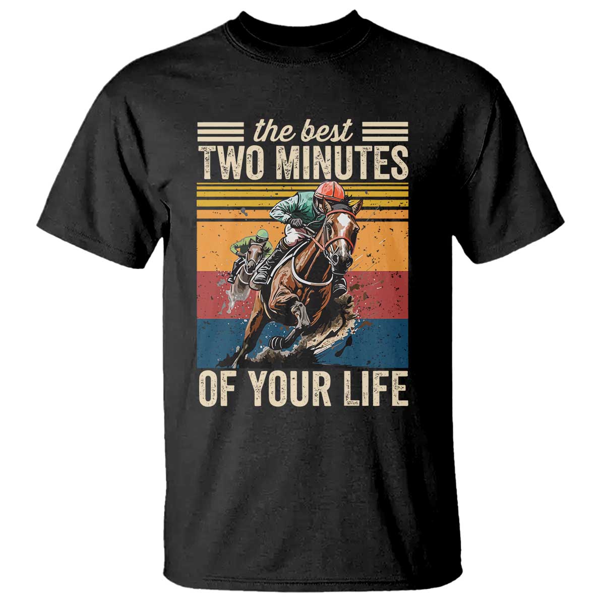 Horse Race Derby T Shirt The Best Two Minutes Of Your Life