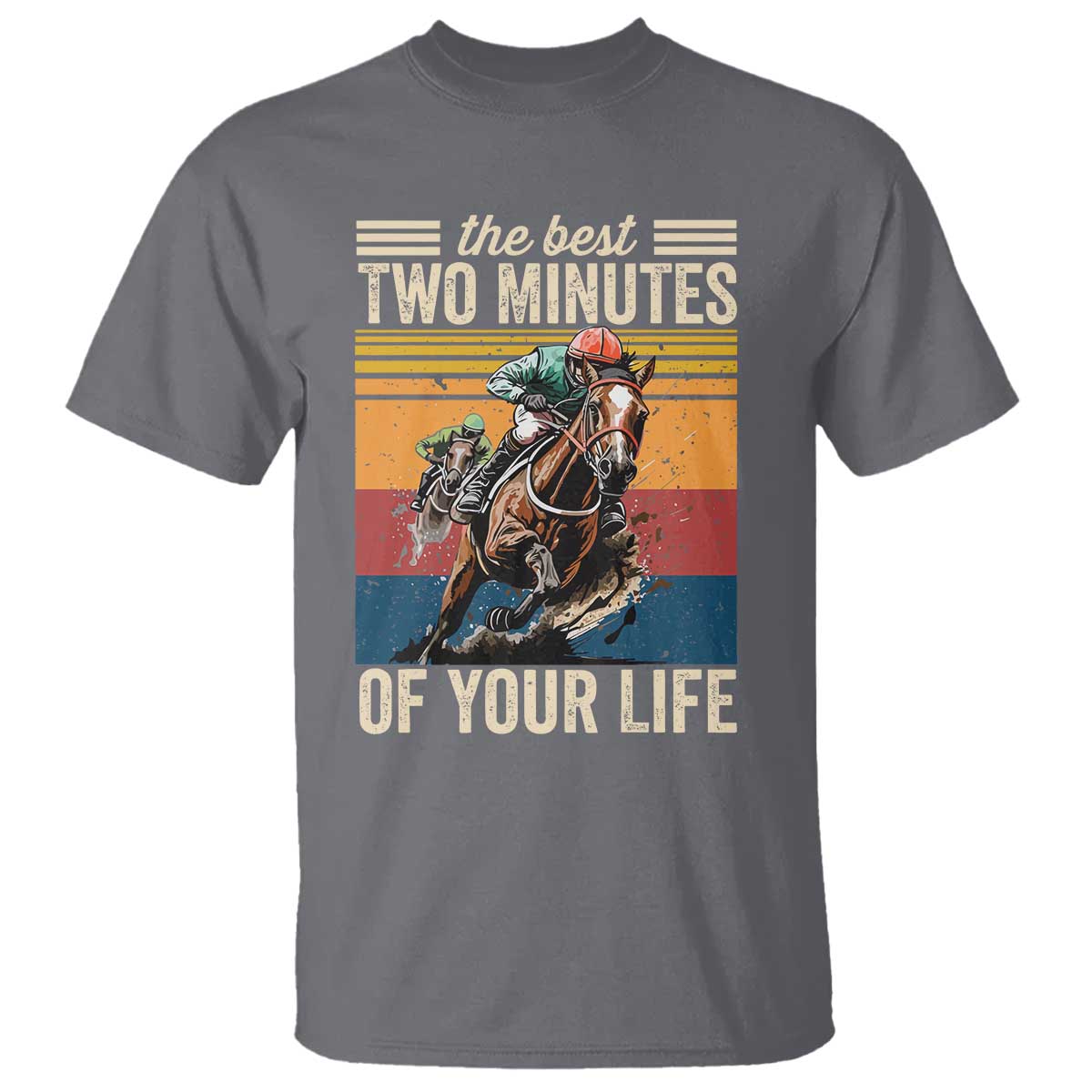 Horse Race Derby T Shirt The Best Two Minutes Of Your Life