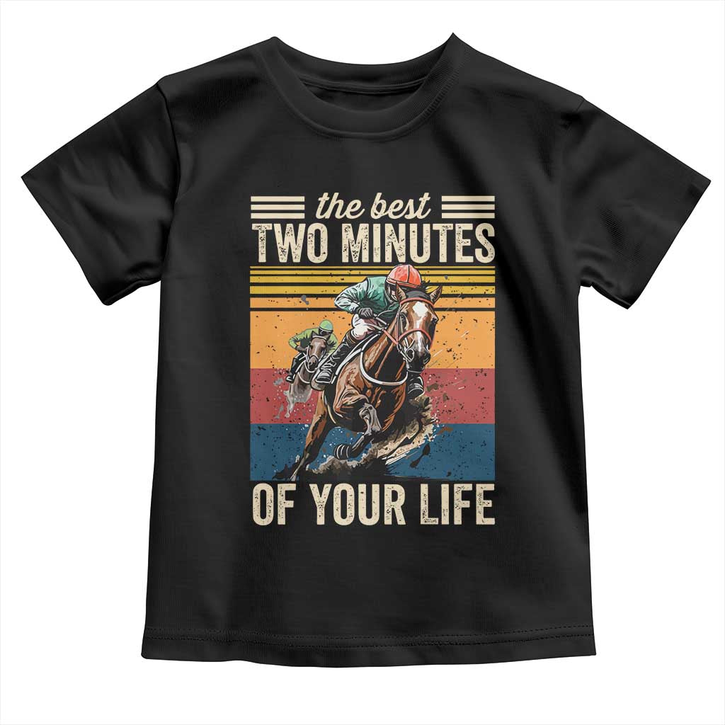 Horse Race Derby Toddler T Shirt The Best Two Minutes Of Your Life