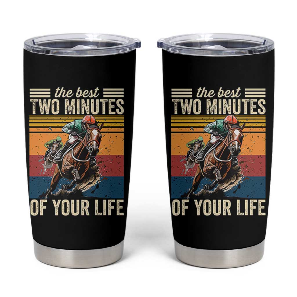 Horse Race Derby Tumbler Cup The Best Two Minutes Of Your Life
