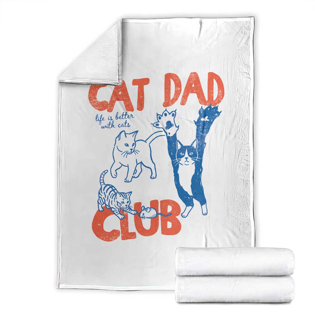 Cat Dad Club Throw Blanket Life is Better with Cats Fathers Day