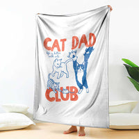 Cat Dad Club Throw Blanket Life is Better with Cats Fathers Day
