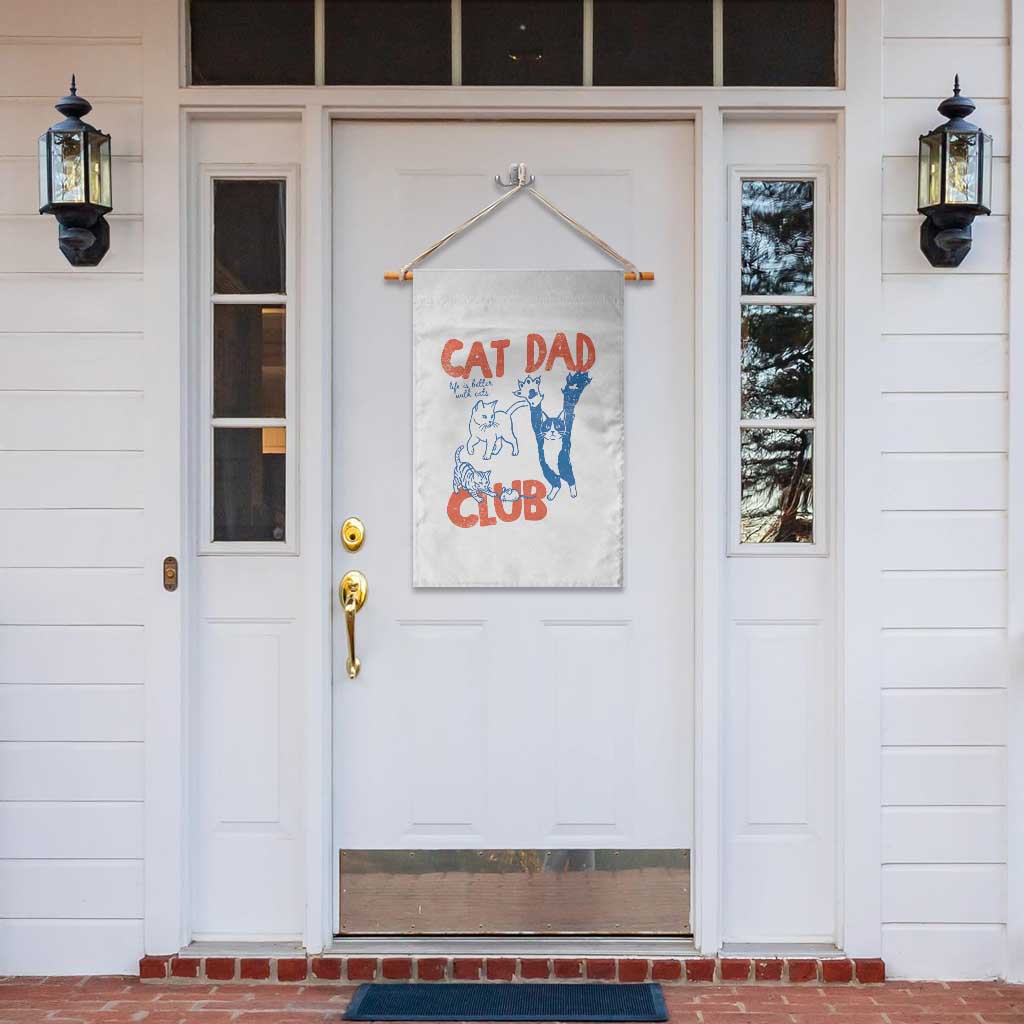 Cat Dad Club Garden Flag Life is Better with Cats Fathers Day