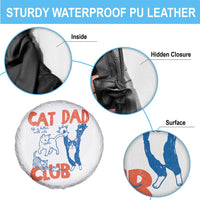 Cat Dad Club Spare Tire Cover Life is Better with Cats Fathers Day