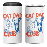 Cat Dad Club 4 in 1 Can Cooler Tumbler Life is Better with Cats Fathers Day