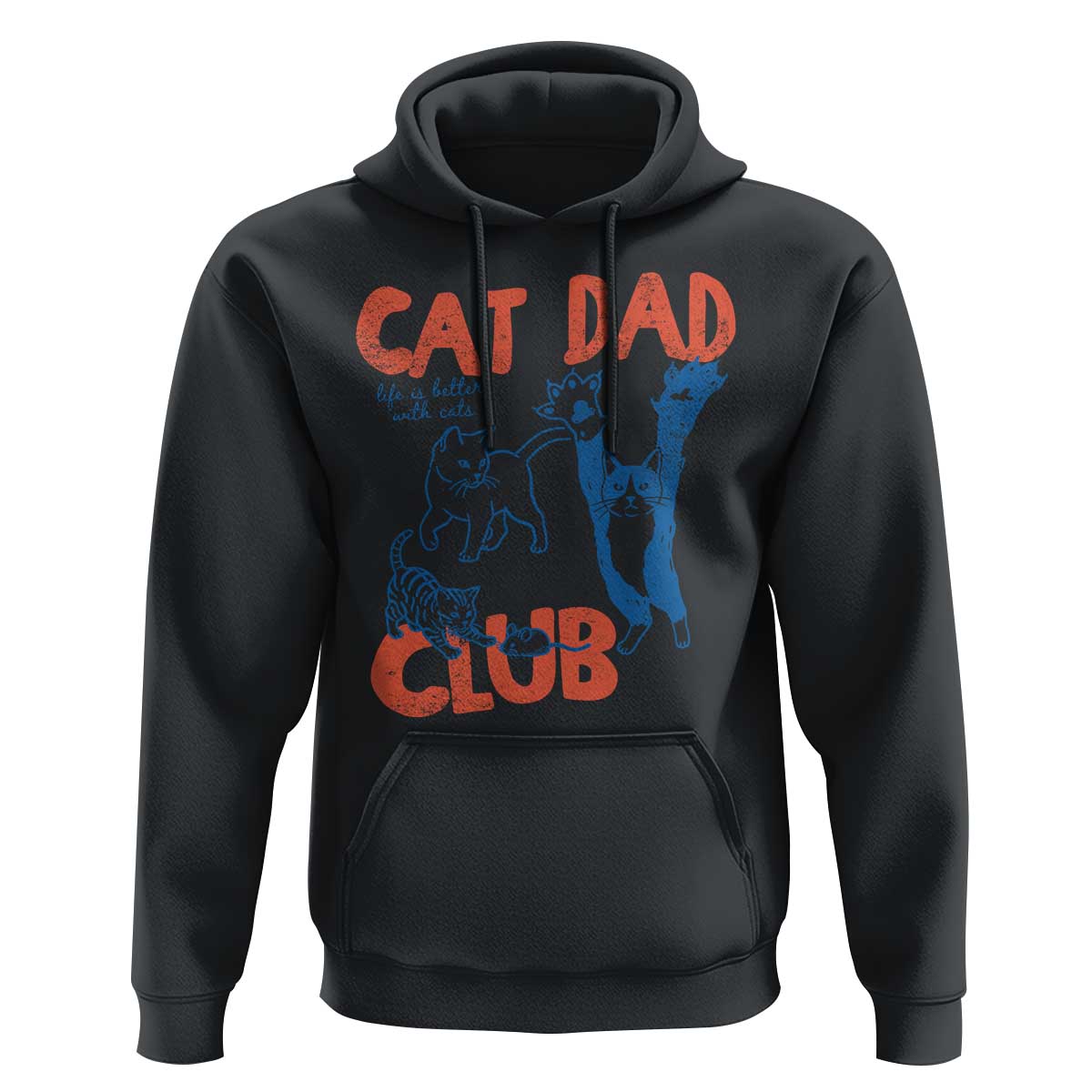 Cat Dad Club Hoodie Life is Better with Cats Fathers Day