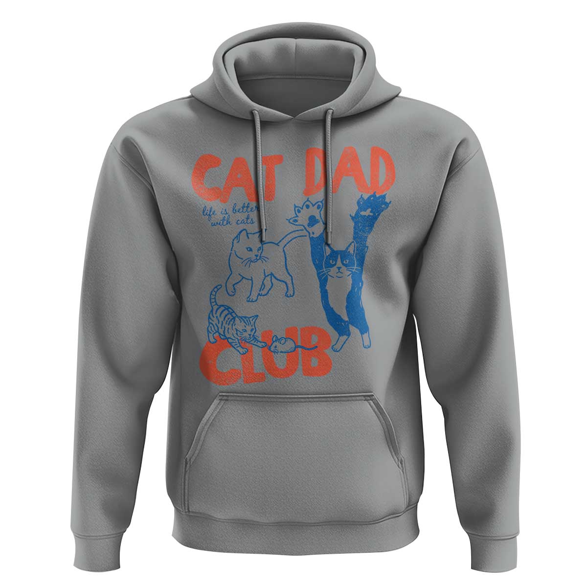 Cat Dad Club Hoodie Life is Better with Cats Fathers Day