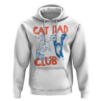 Cat Dad Club Hoodie Life is Better with Cats Fathers Day