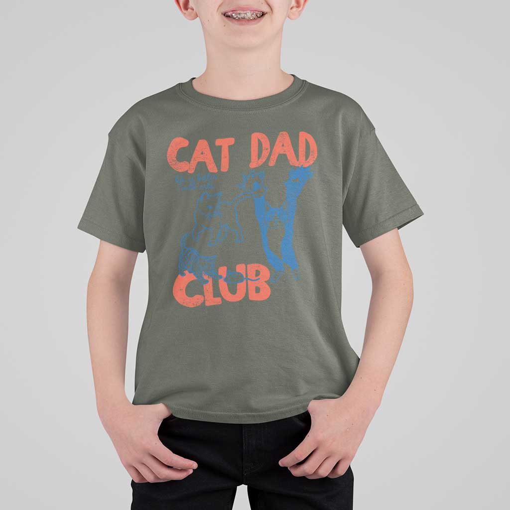 Cat Dad Club T Shirt For Kid Life is Better with Cats Fathers Day