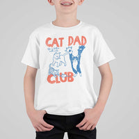 Cat Dad Club T Shirt For Kid Life is Better with Cats Fathers Day