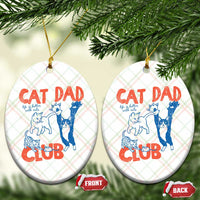 Cat Dad Club Ceramic Ornament Life is Better with Cats Fathers Day