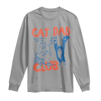 Cat Dad Club Long Sleeve Shirt Life is Better with Cats Fathers Day