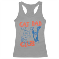 Cat Dad Club Racerback Tank Top Life is Better with Cats Fathers Day