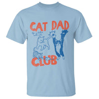 Cat Dad Club T Shirt Life is Better with Cats Fathers Day