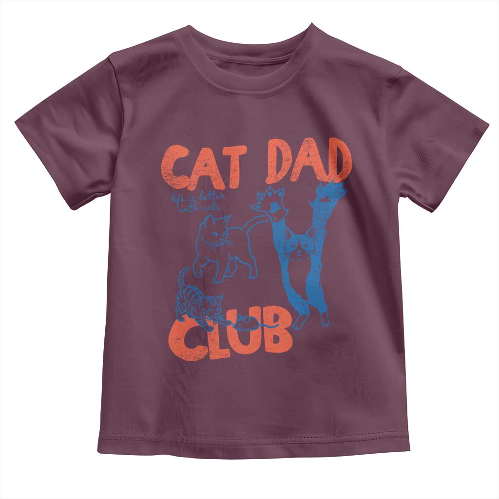 Cat Dad Club Toddler T Shirt Life is Better with Cats Fathers Day