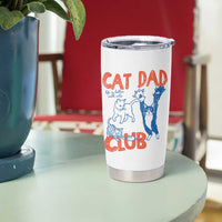 Cat Dad Club Tumbler Cup Life is Better with Cats Fathers Day