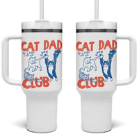 Cat Dad Club Tumbler With Handle Life is Better with Cats Fathers Day