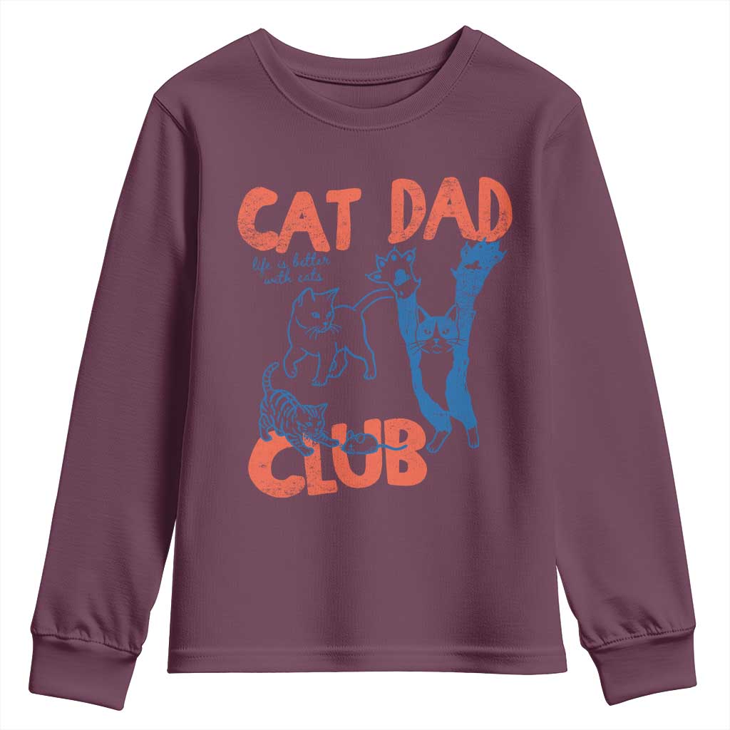 Cat Dad Club Youth Sweatshirt Life is Better with Cats Fathers Day