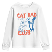 Cat Dad Club Youth Sweatshirt Life is Better with Cats Fathers Day
