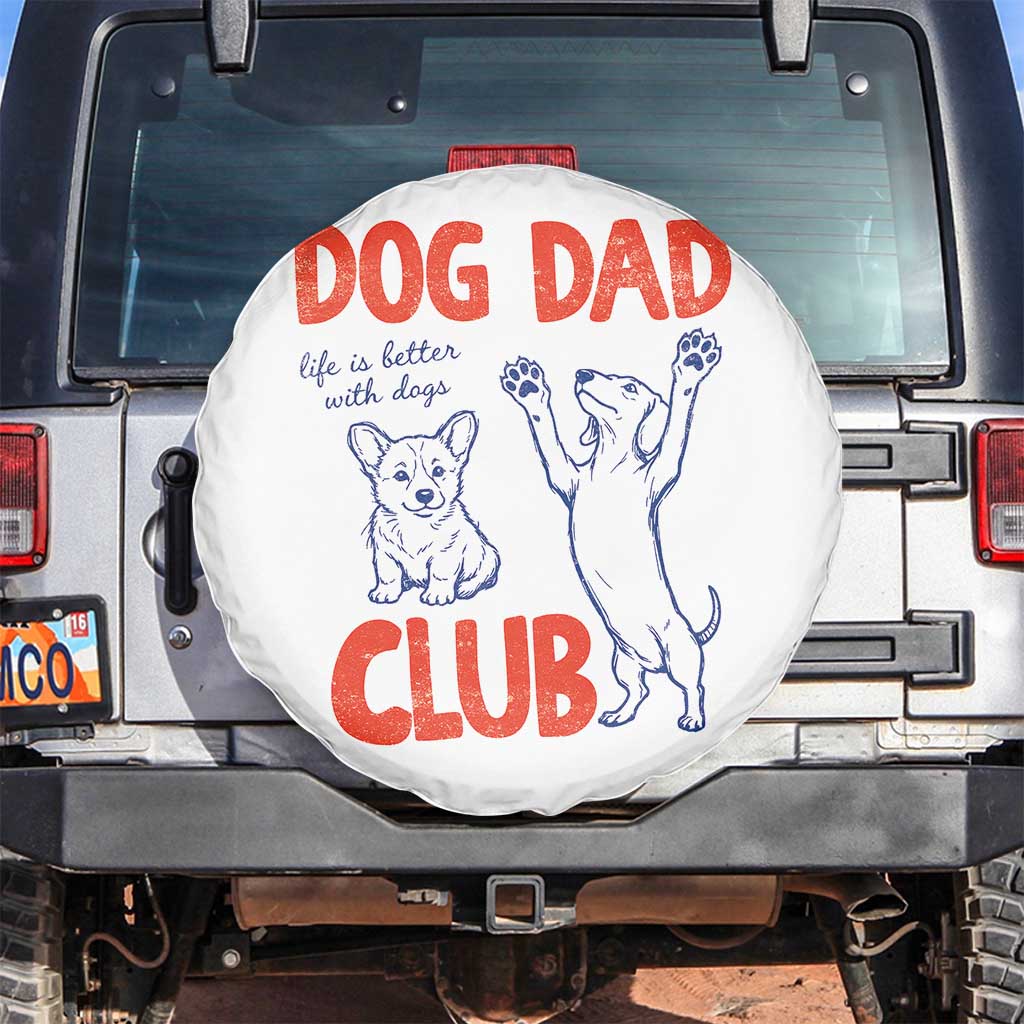 Dog Dad Club Spare Tire Cover Life is Better with Dogs Father's Day
