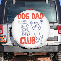 Dog Dad Club Spare Tire Cover Life is Better with Dogs Father's Day