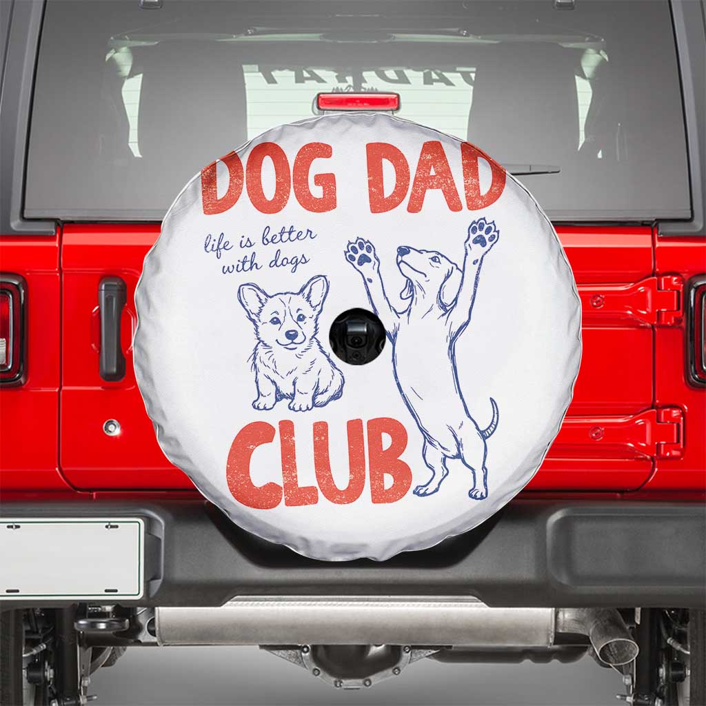 Dog Dad Club Spare Tire Cover Life is Better with Dogs Father's Day