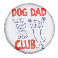 Dog Dad Club Spare Tire Cover Life is Better with Dogs Father's Day