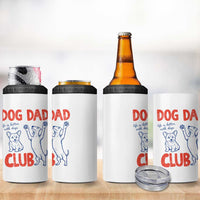 Dog Dad Club 4 in 1 Can Cooler Tumbler Life is Better with Dogs Father's Day