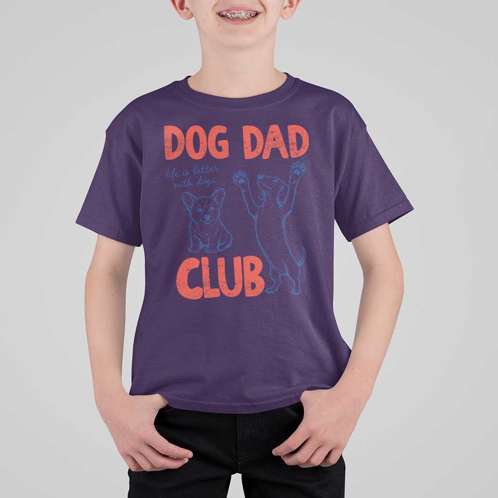 Dog Dad Club T Shirt For Kid Life is Better with Dogs Father's Day