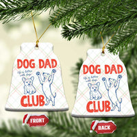 Dog Dad Club Ceramic Ornament Life is Better with Dogs Father's Day