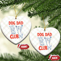 Dog Dad Club Ceramic Ornament Life is Better with Dogs Father's Day
