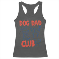 Dog Dad Club Racerback Tank Top Life is Better with Dogs Father's Day