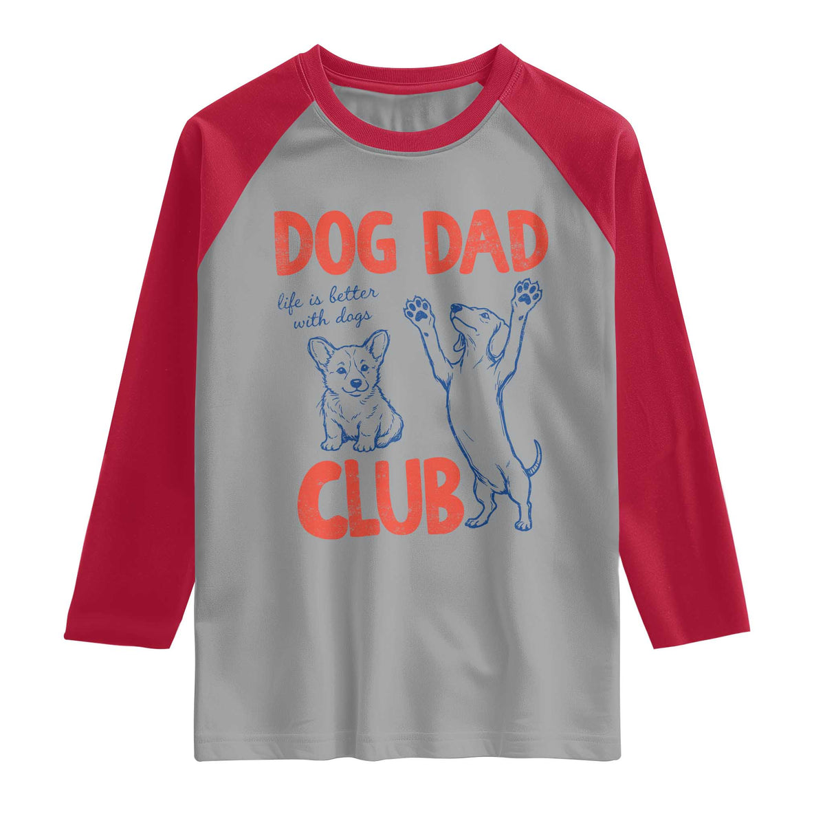 Dog Dad Club Raglan Shirt Life is Better with Dogs Father's Day