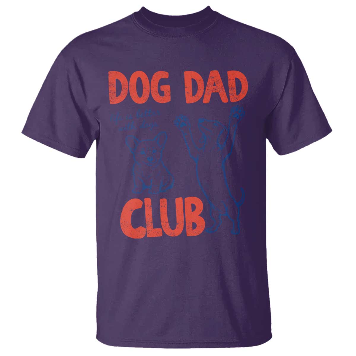 Dog Dad Club T Shirt Life is Better with Dogs Father's Day