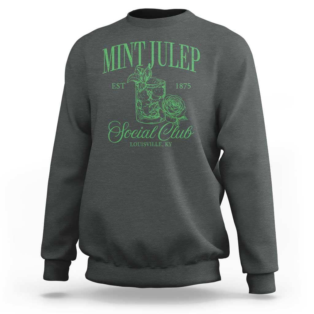 Mint Julep Social Club KY Funny Derby Cocktail Sweatshirt